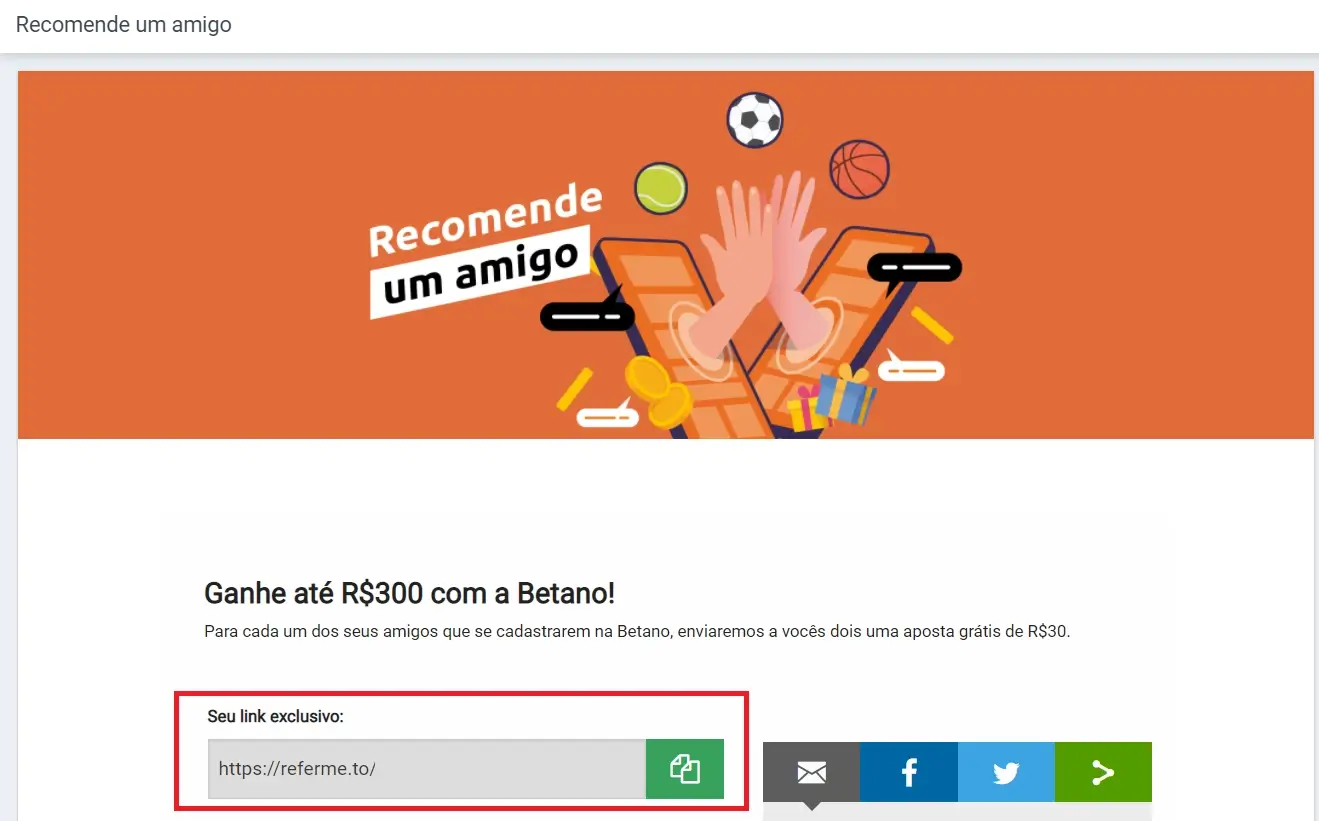 Captura de ecrã do link para enviar da página do Bônus Recomende um Amigo da Betano Brasil